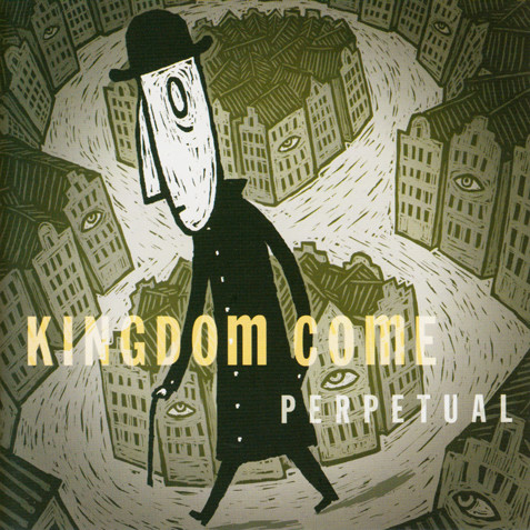 Kingdom Come - Perpetual, 2004