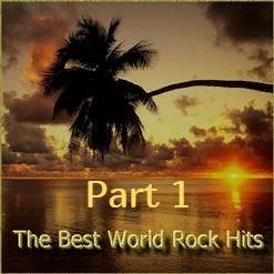 The Best World Rock Hits Part 1 (2019)